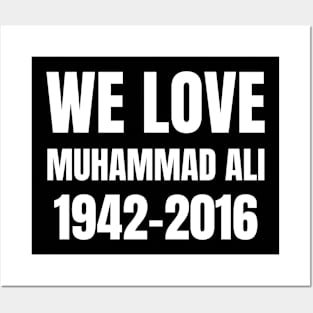 we love muhammad ali Posters and Art